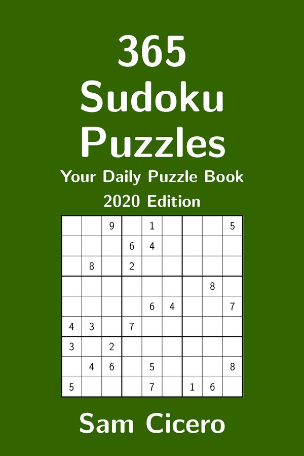 365 Sudoku Puzzles: Your Daily Puzzle Book - 2020 Edition