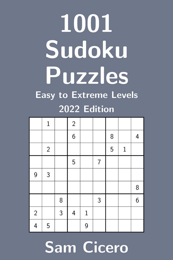 1001 Sudoku Puzzles: Easy to Extreme Levels - 2022 Edition