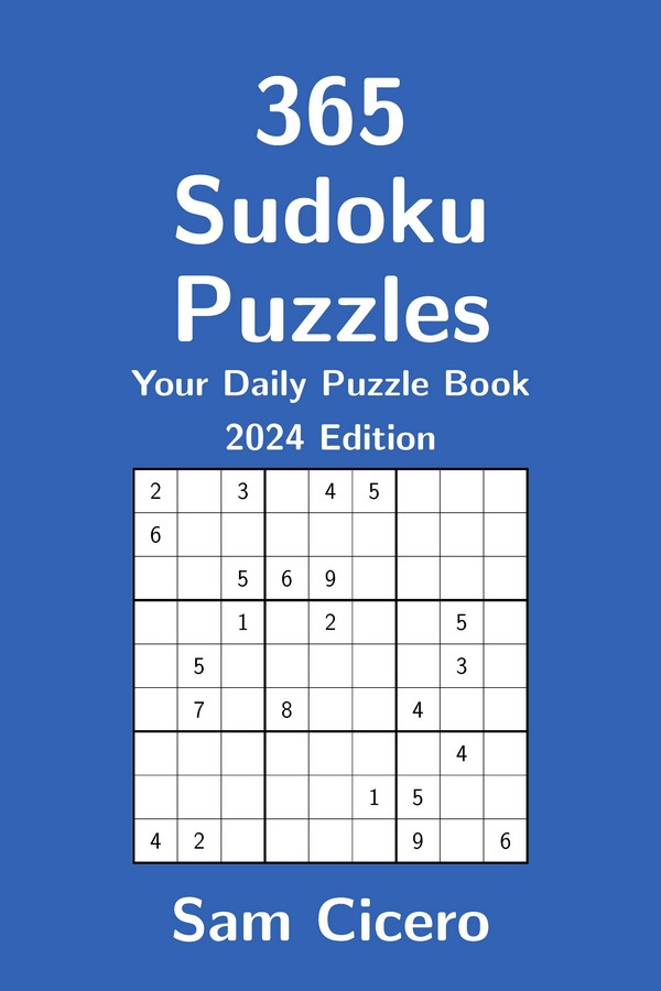 365 Sudoku Puzzles: Your Daily Puzzle Book - 2024 Edition