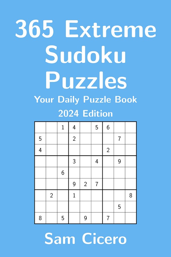 365 Extreme Sudoku Puzzles: Your Daily Puzzle Book - 2024 Edition