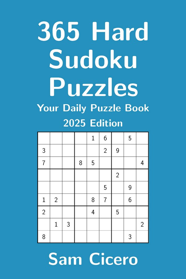 365 Hard Sudoku Puzzles: Your Daily Puzzle Book - 2025 Edition