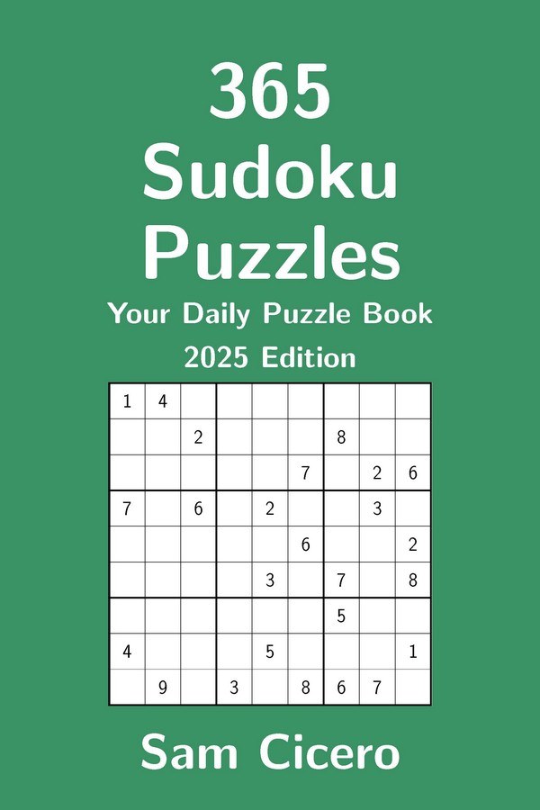 365 Sudoku Puzzles: Your Daily Puzzle Book - 2025 Edition