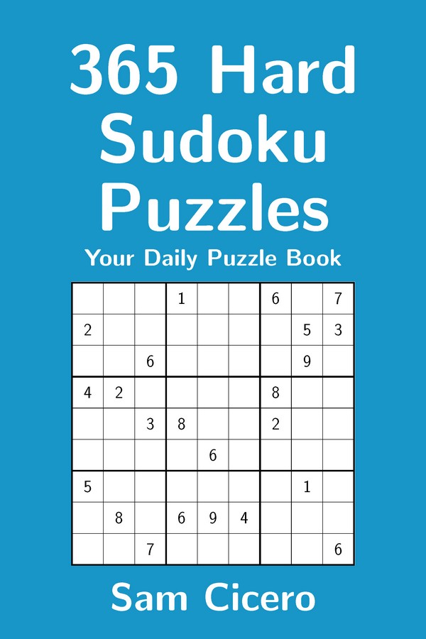 365 Hard Sudoku Puzzles: Your Daily Puzzle Book