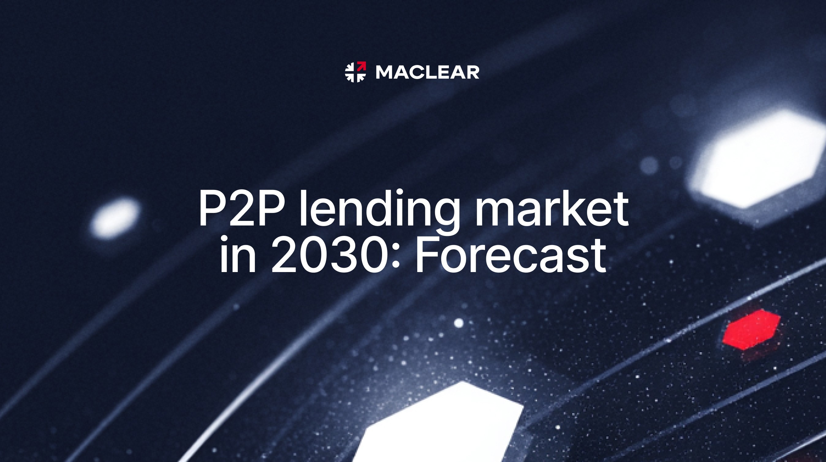 P2P Lending Market in 2030: Our View on What’s Ahead