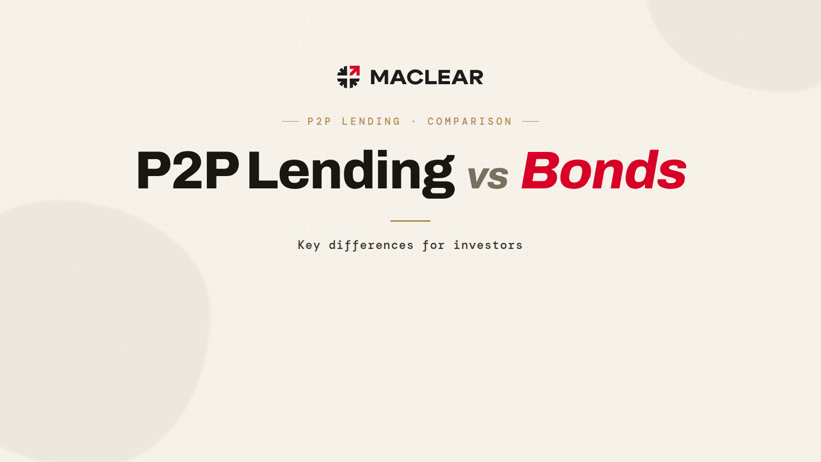 P2P Lending vs Bonds: Key Differences for Investors