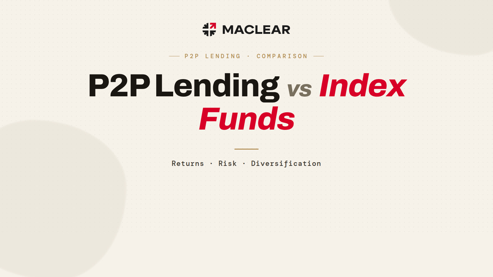 P2P Lending vs Index Funds: Returns, Risk & Diversification