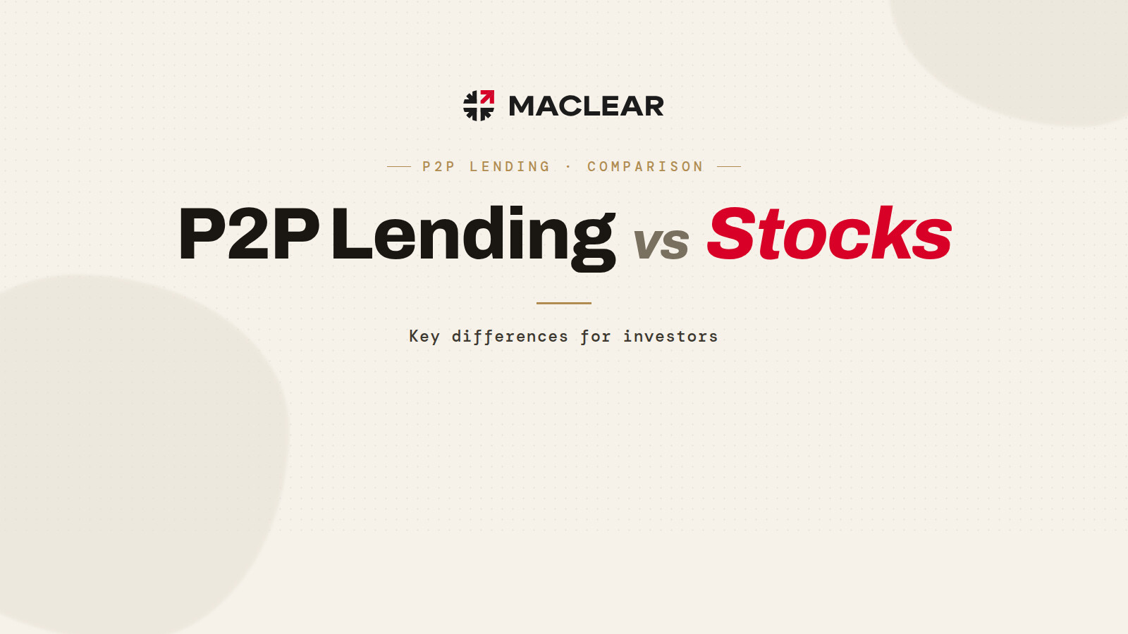 P2P Lending vs Stocks: Key Differences for Investors