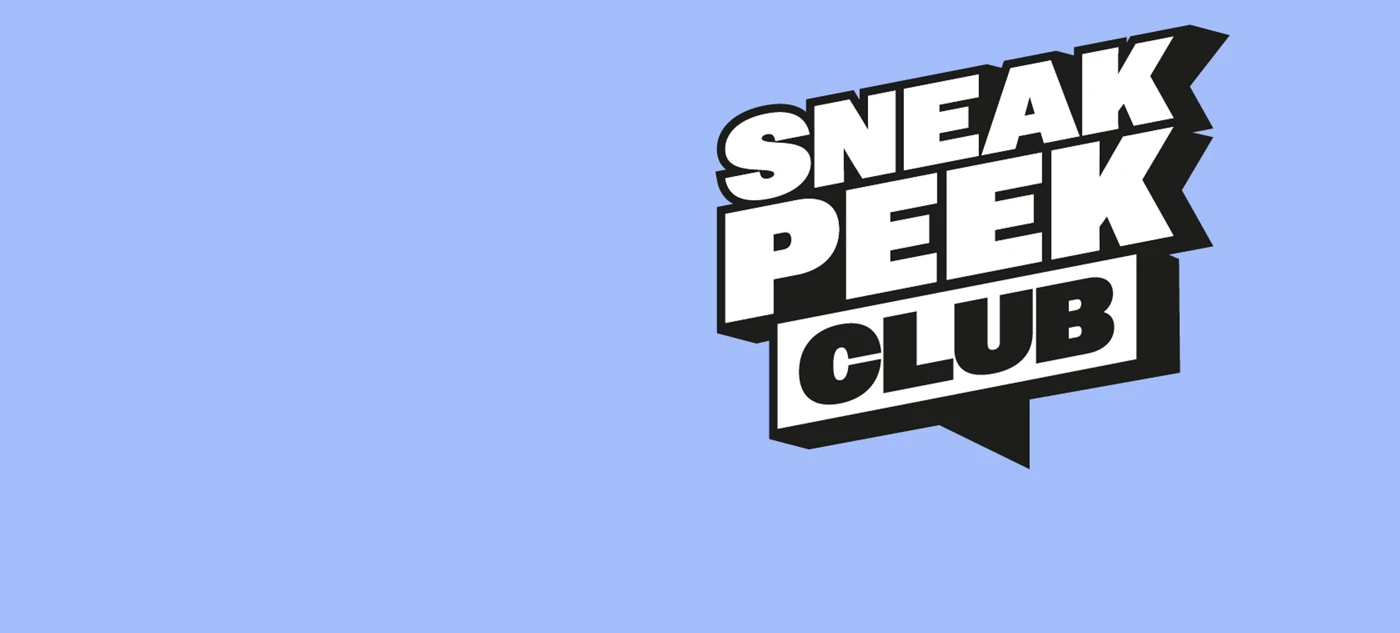 SNEAK PEEK CLUB