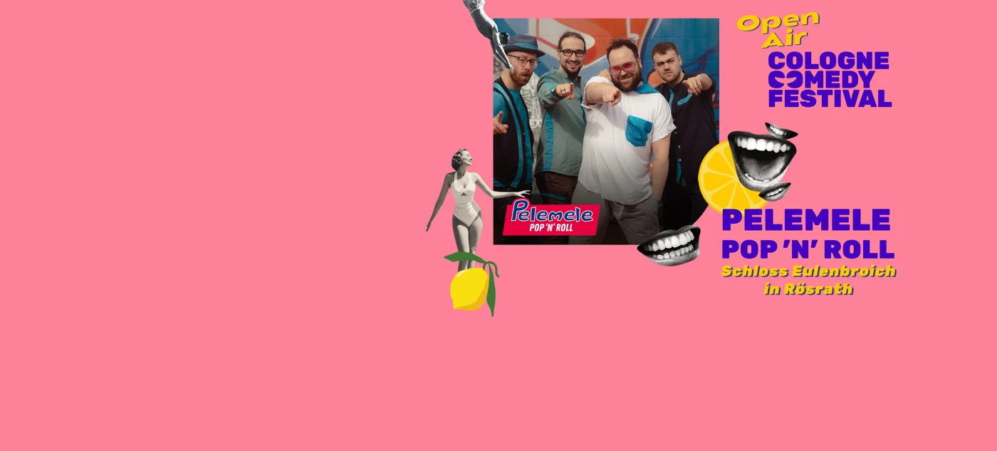Cologne Comedy Festival Open Air – Familientag mit Pelemele