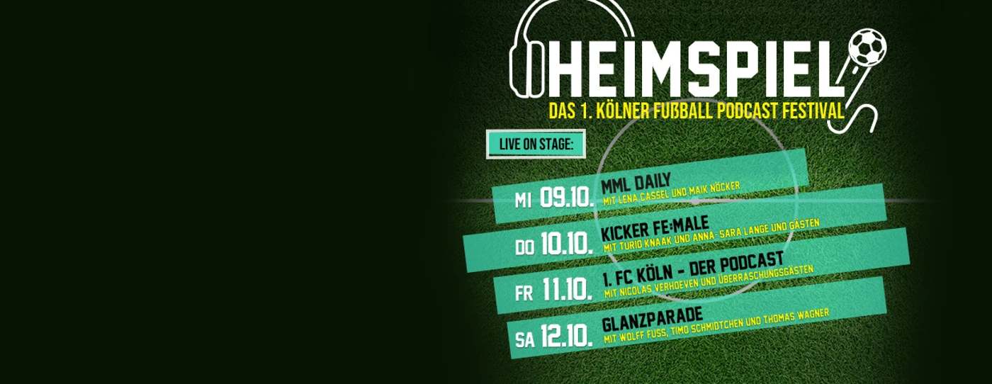 Heimspiel! Das 1. Kölner Fußball Podcast Festival