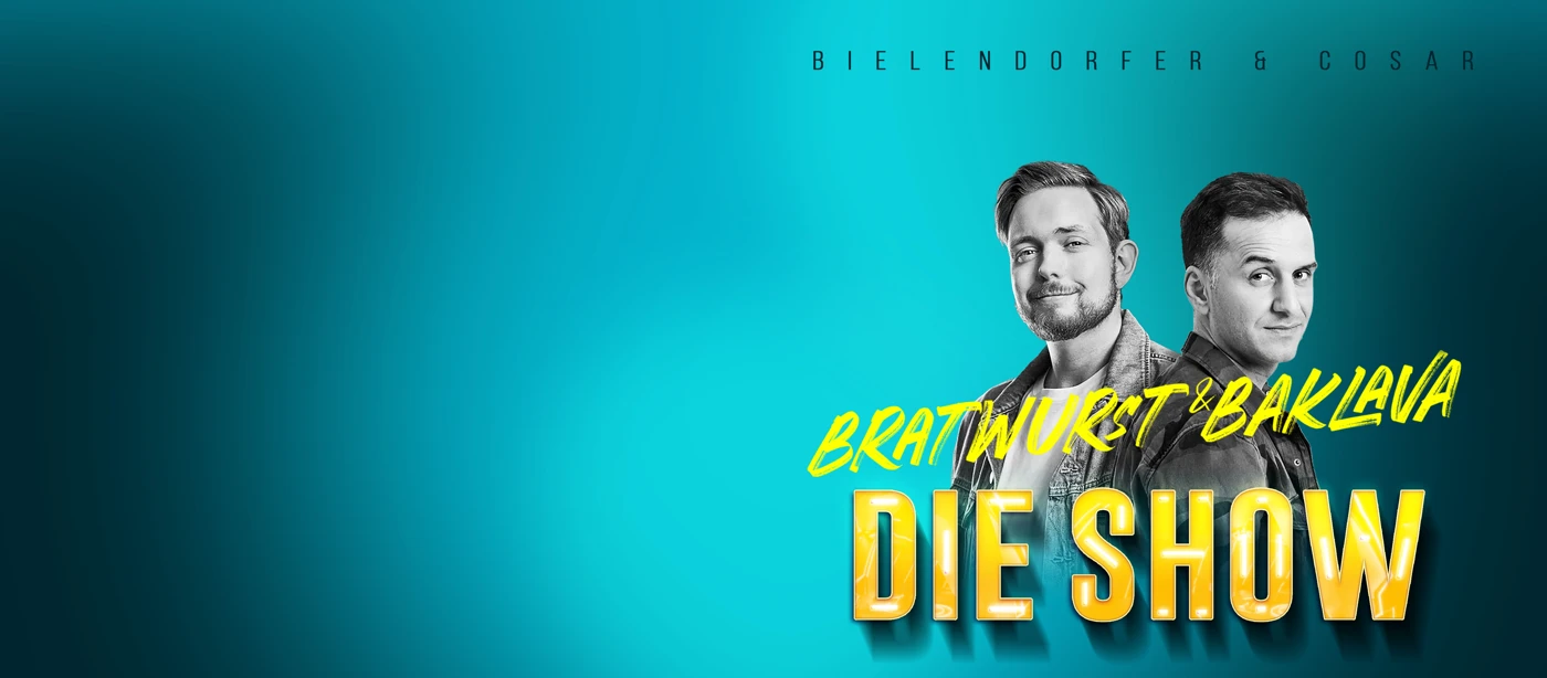 Bratwurst und Baklava - Die Show