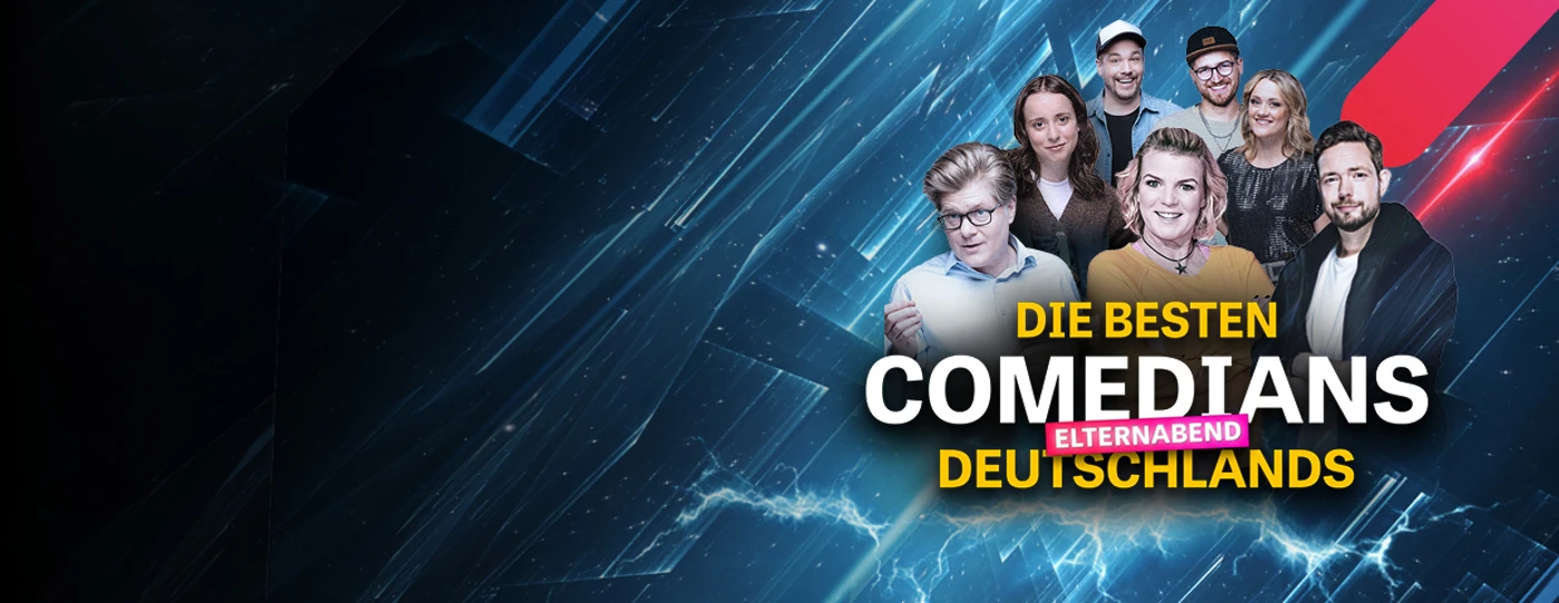 DIE BESTEN COMEDIANS DEUTSCHLANDS – ELTERNABEND