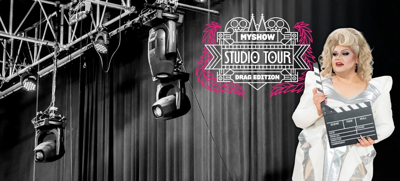 MyShow Studio Tour - Drag Edition