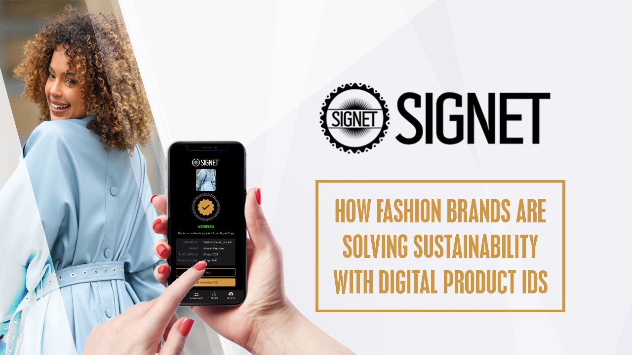 Fashion Sustainability | Brand Protection | QR | NFC | Signet Tags