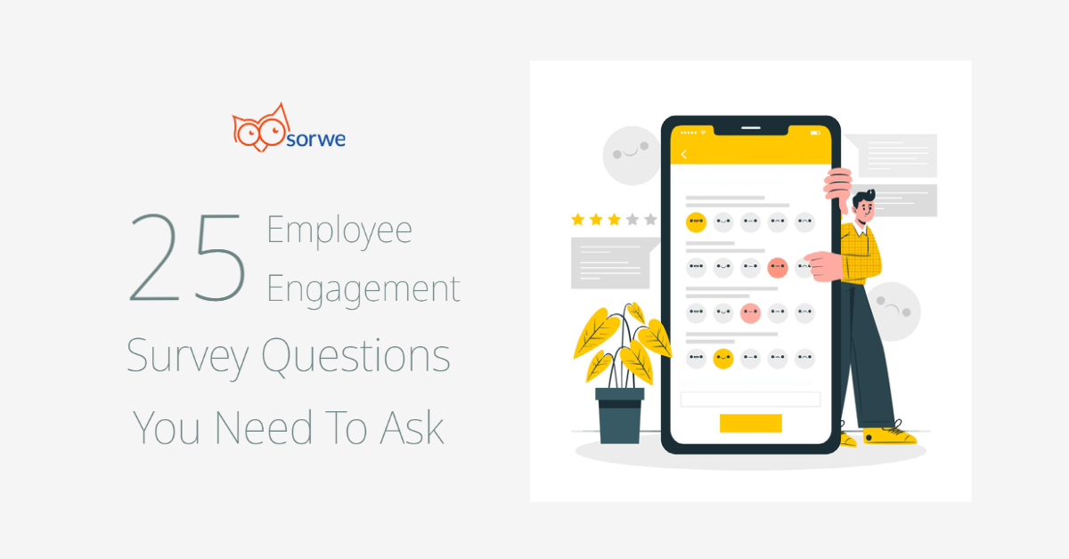 25 Employee Engagement Survey Questions You Need To Ask