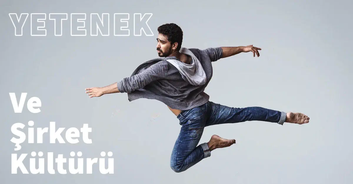 Yetenek ve Kurum Kültürü