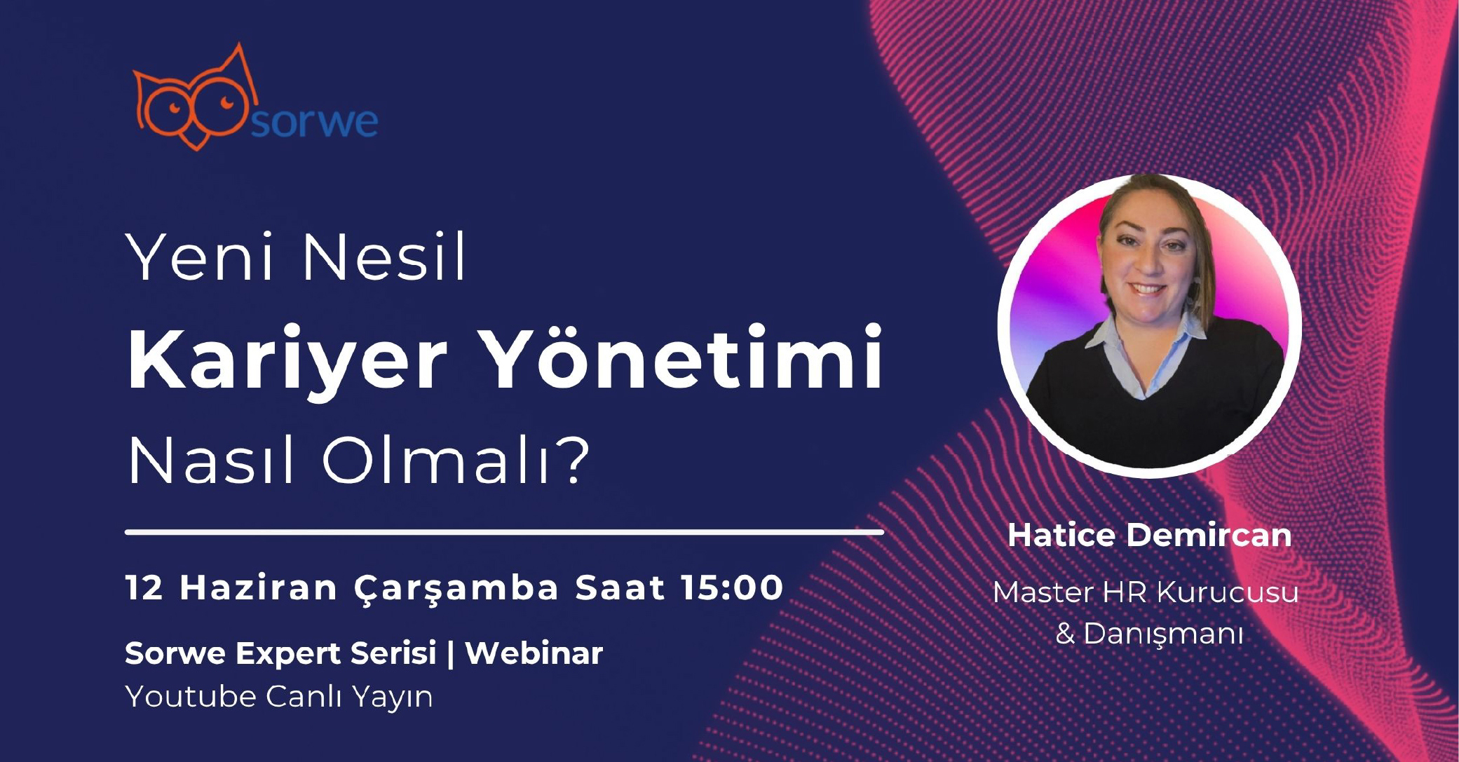 Yeni Nesil Kariyer Yönetimi Webinarına Davetlisiniz!