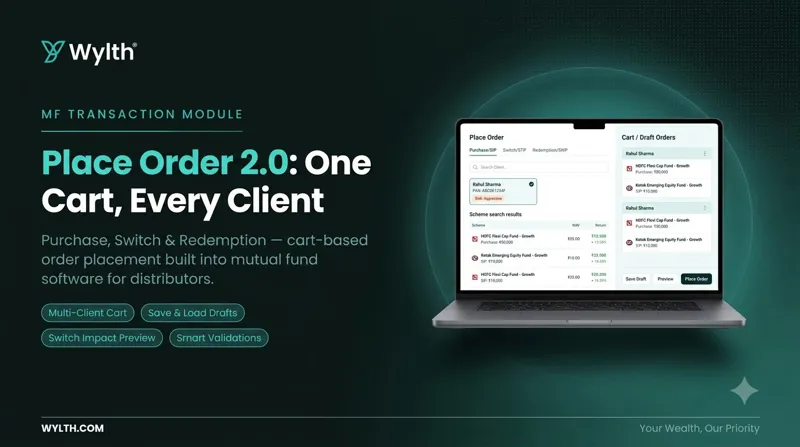 Place Order 2.0: Inside Wylth's New MF Transaction Module for MFDs