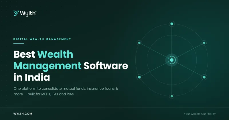 Wealth Management Software for MFDs, IFAs and RIAs in India